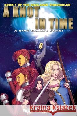A Knot in Time Will Greenway   9798215906521 Writers Exchange E-Publishing