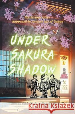 Under Sakura Shadow Sakkavy Jarone   9798215909119 Sakkavy Jarone