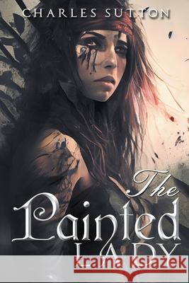 The Painted Lady Charles Sutton   9798215916957 Writers Exchange E-Publishing