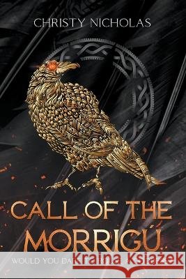 Call of the Morrigu Christy Nicholas   9798215917282