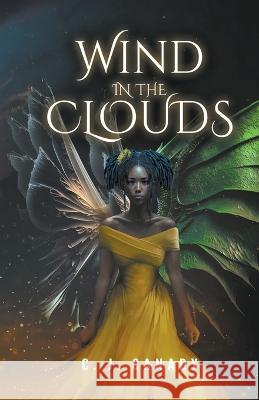 Wind in the Clouds C J Canady   9798215917787 C.J. Canady