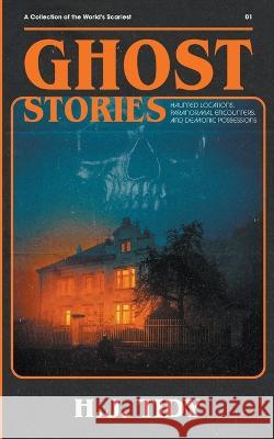 Ghost Stories H J Tidy   9798215920008 H.J. Tidy