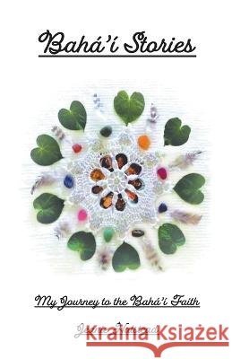 Baha'i Stories Jeanie Halstead 9798215930014