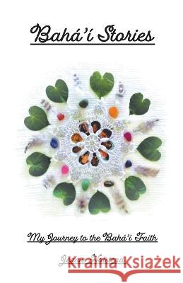 Baha'i Stories Jeanie Halstead 9798215930014 Preptorial Foundation
