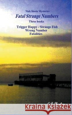 Fatal Strange Nymbers C D Moulton   9798215930137 C. D. Moulton