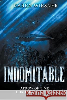 Indomitable Karen Wiesner   9798215934104