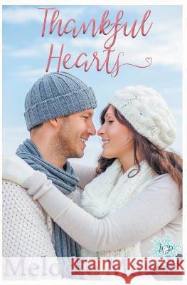 Thankful Hearts Melodie March   9798215954102 Pine St. Publishing