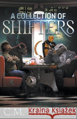 A Collection of Shifters C M Simpson   9798215964002 C.M. Simpson