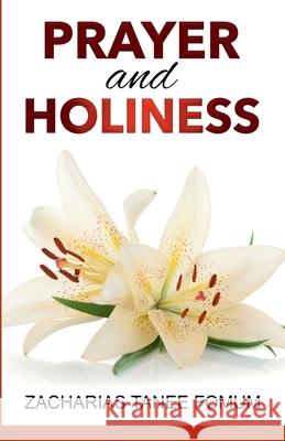 Prayer And Holiness Zacharias Tanee Fomum   9798215964934 Books4revival