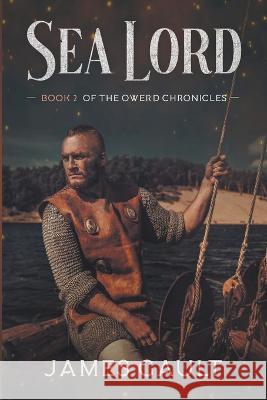 Sea Lord James Gault   9798215965993 James Gault