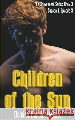 Children of the Sun Damien Benoit-LeDoux   9798215966297