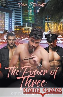 The Power of Three Steve Milton   9798215967140 Steve Milton
