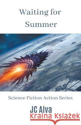 Waiting for Summer Jc Alva   9798215972434 Jc Alva