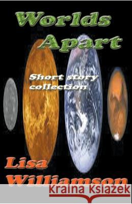 Worlds Apart Lisa Williamson   9798215973752 Lisa Williamson