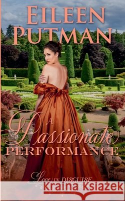 A Passionate Performance Eileen Putman   9798215984772
