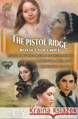 Pistol Ridge Volume 1 Cyndi Raye   9798215993736