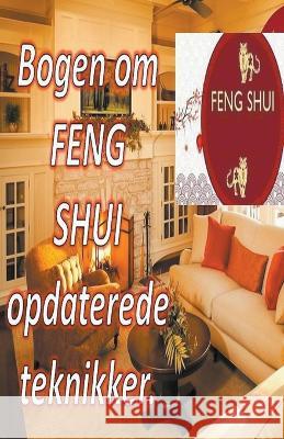 Bogen om Feng Shui Opdaterede Teknikker. Edwin Pinto   9798215997185