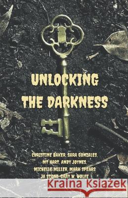 Unlocking the Darkness Mt Hart   9798215999127 MT Hart