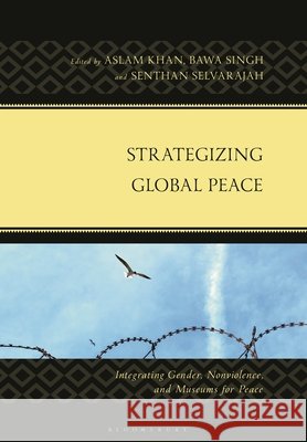 Strategizing Global Peace  9798216276876 Bloomsbury Publishing Plc