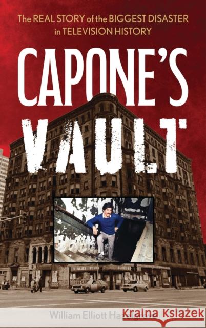 Capone's Vault William Elliott (Author) Hazelgrove 9798216370079