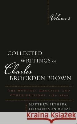 Collected Writings of Charles Brockden Brown  9798216376897 Bloomsbury Publishing Plc