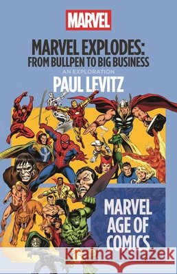 Marvel Explodes Paul (Comic Book Writer, Editor, and Executive, USA) Levitz 9798216377719