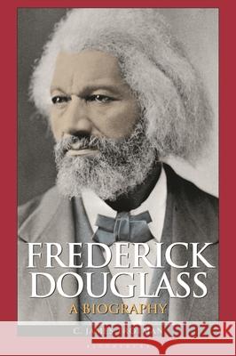 Frederick Douglass: A Biography C. James Trotman Ph.D. 9798216443346