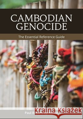 Cambodian Genocide: The Essential Reference Guide Bartrop, Paul R. 9798216469803