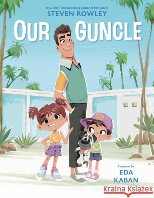 Our Guncle Steven Rowley 9798217001873