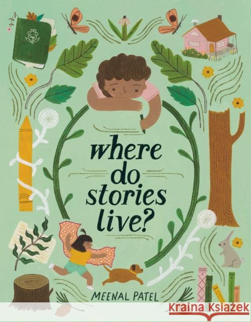 Where Do Stories Live? Meenal Patel 9798217003198