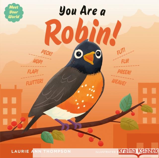 You Are a Robin! Thompson, Laurie Ann 9798217004003