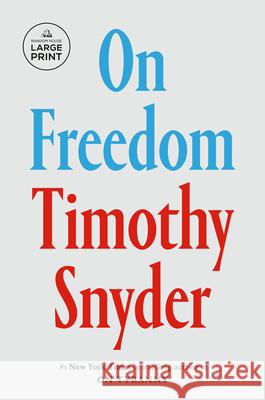 On Freedom Timothy Snyder 9798217014286