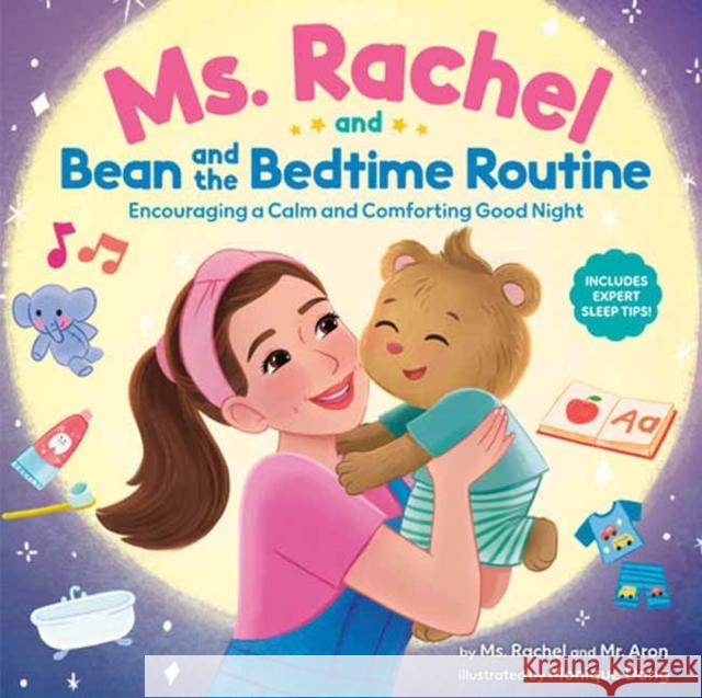 Ms. Rachel and Bean and the Bedtime Routine: Encouraging a Calm and Comforting Good Night Mr. Aron 9798217031306