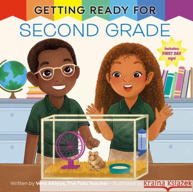 Getting Ready for Second Grade: A First Day of School Book Debby Rahmalia 9798217032136