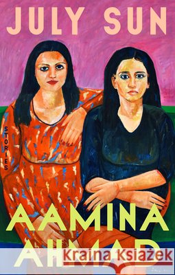 July Sun Aamina Ahmad 9798217046126 Penguin Publishing Group
