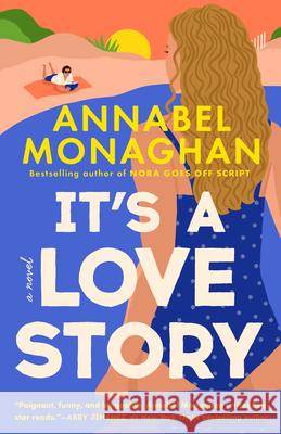 It's a Love Story Annabel Monaghan 9798217046577