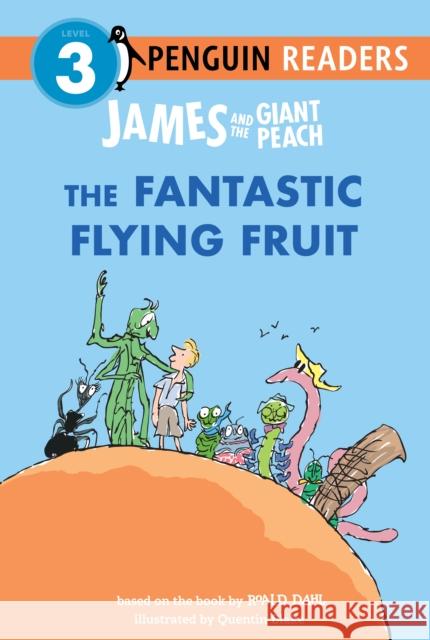 James and the Giant Peach: The Fantastic Flying Fruit  9798217051694 