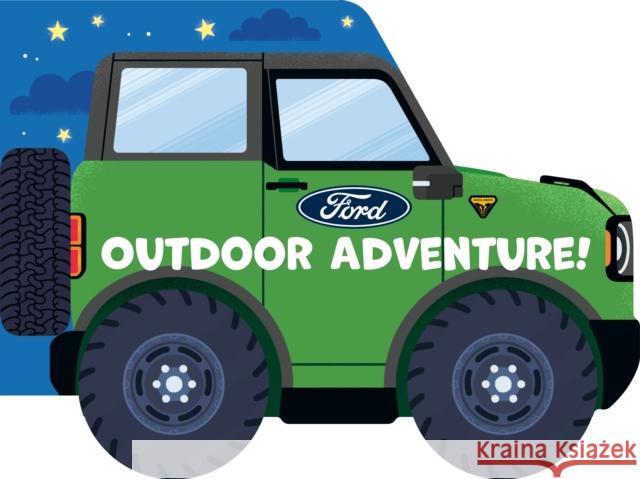 Ford: Outdoor Adventure! Gabriella DeGennaro 9798217053209 Penguin Young Readers Licenses