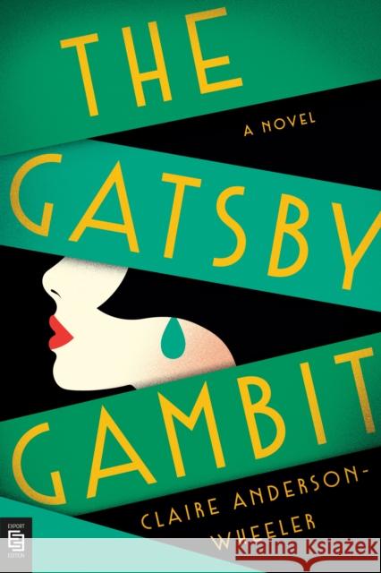 Gatsby Gambit: A Novel Claire Anderson Wheeler 9798217059317