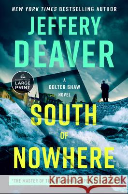 South of Nowhere Jeffery Deaver 9798217067466 Diversified Publishing