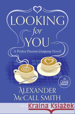 Looking for You: A Novel Alexander McCall Smith 9798217070275