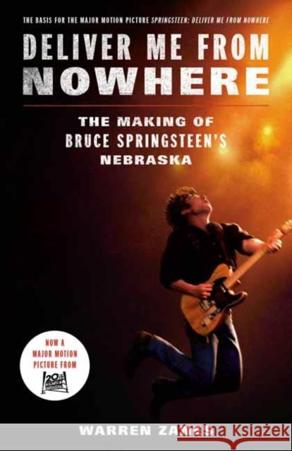 Deliver Me from Nowhere (Movie Tie-In) Warren Zanes 9798217088645 Random House USA Inc