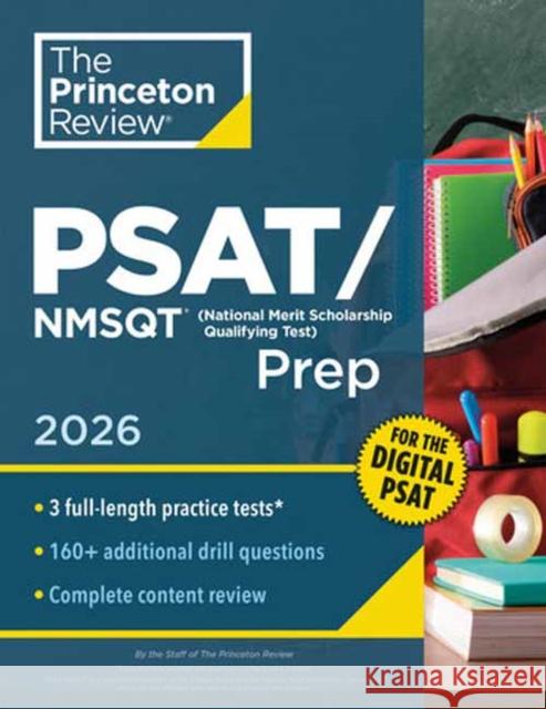 Princeton Review PSAT/NMSQT Prep, 2026: 3 Practice Tests + Review + Online Tools for the Digital PSAT Princeton Review 9798217118847