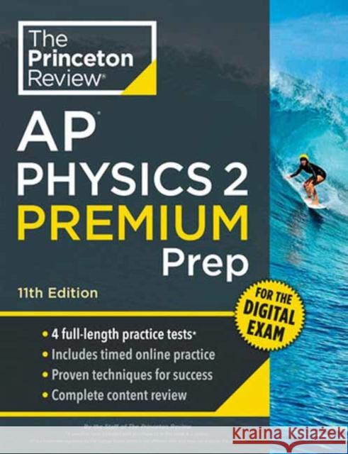 Princeton Review AP Physics 2 Premium Prep, 11th Edition Princeton Review 9798217119103 Random House USA Inc