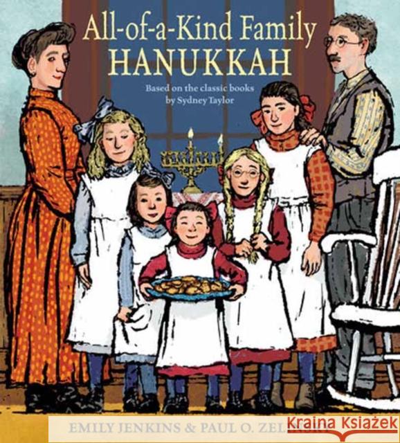 All-of-a-Kind Family Hanukkah Paul O. Zelinsky 9798217124930 Random House USA Inc