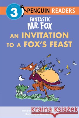 Fantastic Mr. Fox: An Invitation to a Fox's Feast Dahl, Roald, Blake, Quentin 9798217141401 Penguin Young Readers Group