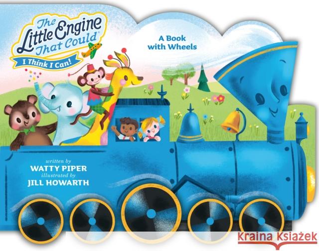 The Little Engine That Could: A Book with Wheels Watty Piper 9798217142552