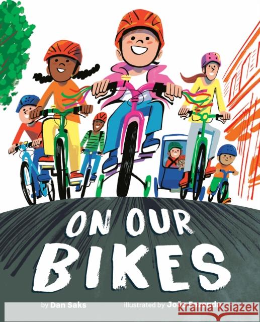 On Our Bikes Dan Saks 9798217142798