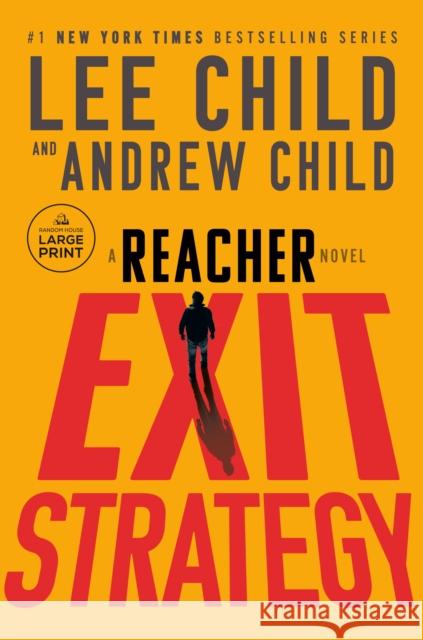 Exit Strategy: A Reacher Novel Andrew Child 9798217169825