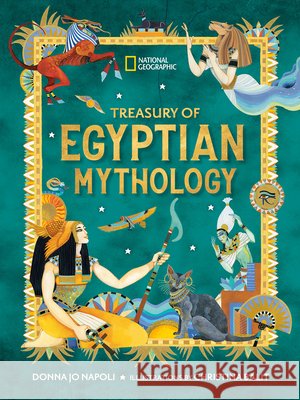 Treasury of Egyptian Mythology Donna Jo Napoli 9798217231300